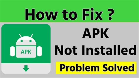 How to Fix APK Not Installed Problem .